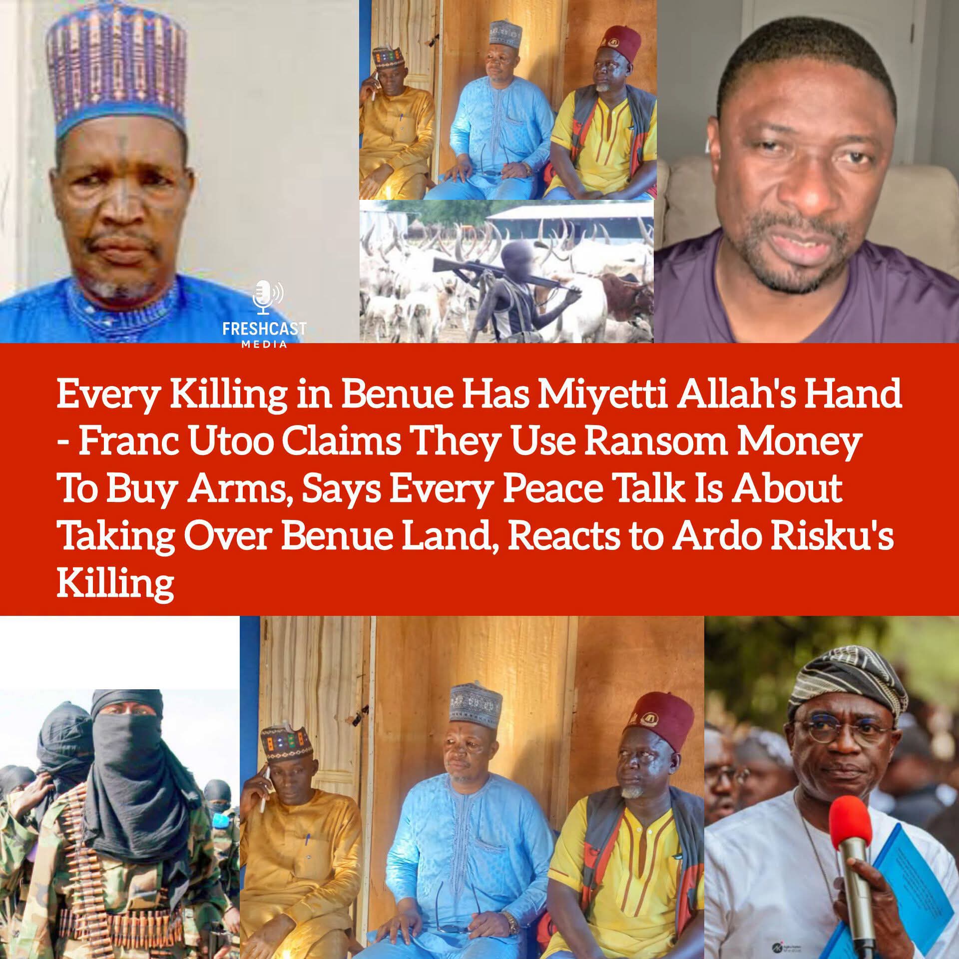 Killing of Miyetti Allah$$@*!$$s leader---Franc Utoo reacts. 