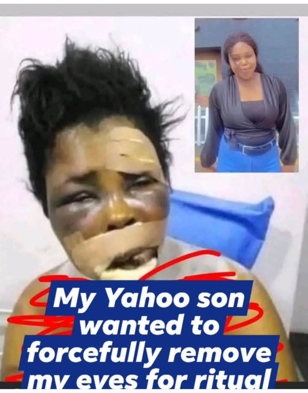 My Yahoo Son wanted to remove my eyes for ritual----Woman cries out. 